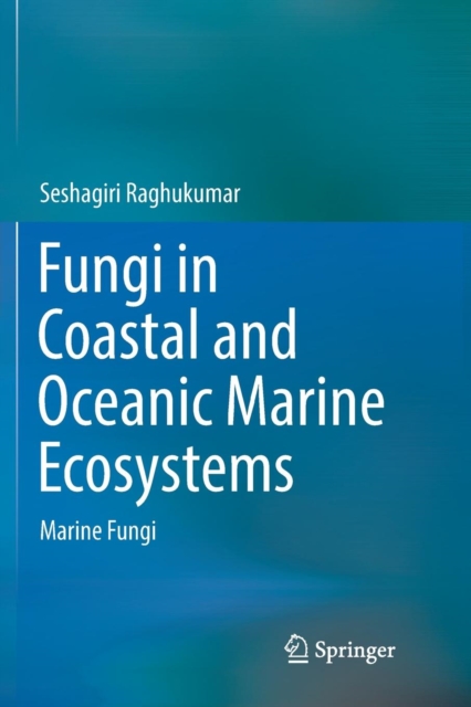 Fungi in Coastal and Oceanic Marine Ecosystems