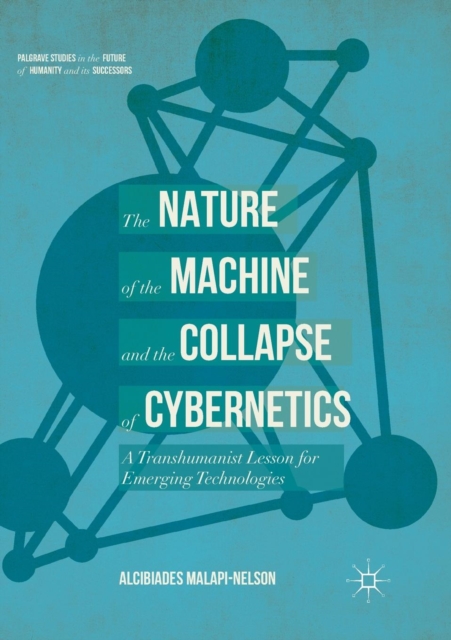 Nature of the Machine and the Collapse of Cybernetics