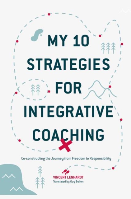 My 10 Strategies for Integrative Coaching