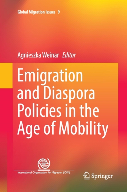 Emigration and Diaspora Policies in the Age of Mobility