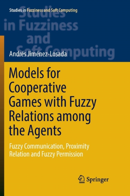 Models for Cooperative Games with Fuzzy Relations among the Agents