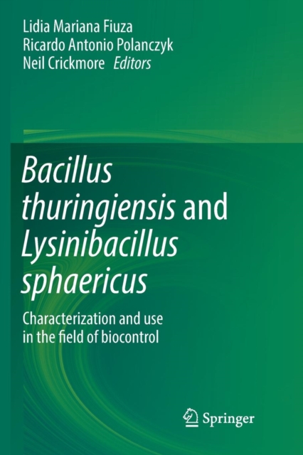 Bacillus thuringiensis and Lysinibacillus sphaericus