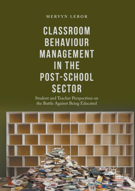 Classroom Behaviour Management in the Post-School Sector