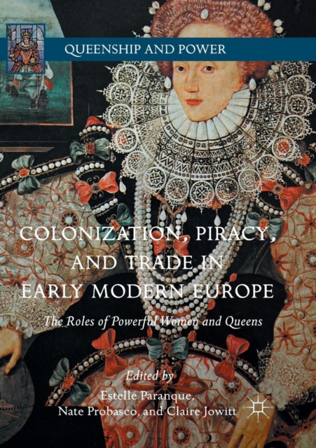 Colonization, Piracy, and Trade in Early Modern Europe