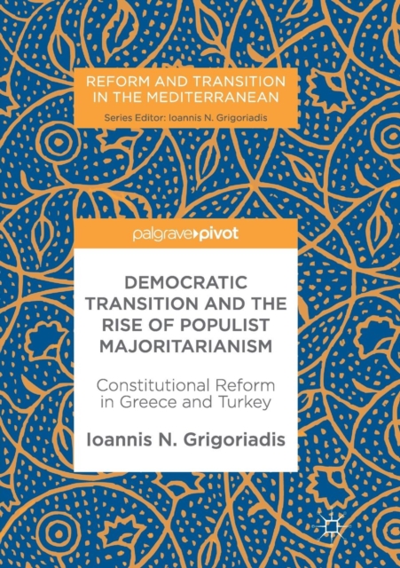 Democratic Transition and the Rise of Populist Majoritarianism