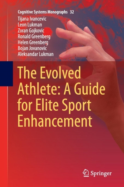 Evolved Athlete: A Guide for Elite Sport Enhancement
