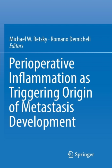 Perioperative Inflammation as Triggering Origin of Metastasis Development