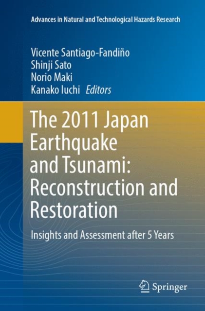 2011 Japan Earthquake and Tsunami: Reconstruction and Restoration