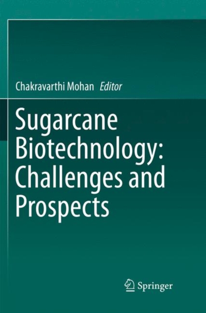 Sugarcane Biotechnology: Challenges and Prospects