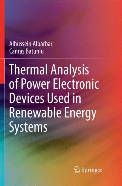 Thermal Analysis of Power Electronic Devices Used in Renewable Energy Systems