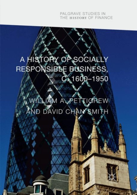 History of Socially Responsible Business, c.1600-1950