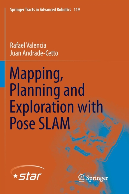 Mapping, Planning and Exploration with Pose SLAM