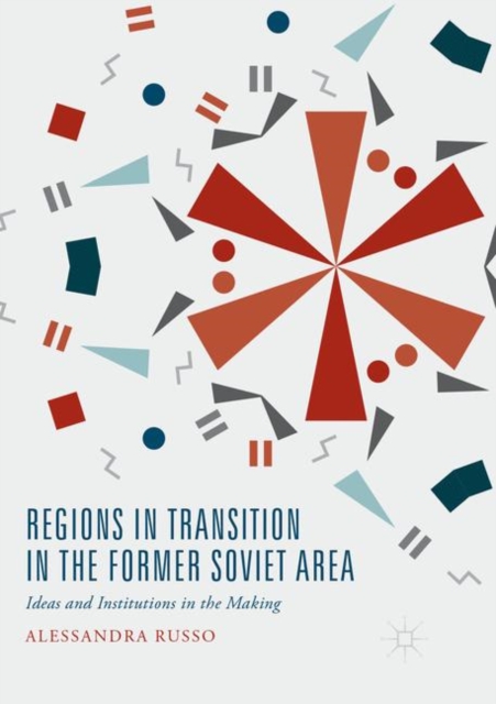 Regions in Transition in the Former Soviet Area