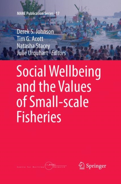 Social Wellbeing and the Values of Small-scale Fisheries
