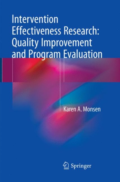 Intervention Effectiveness Research: Quality Improvement and Program Evaluation