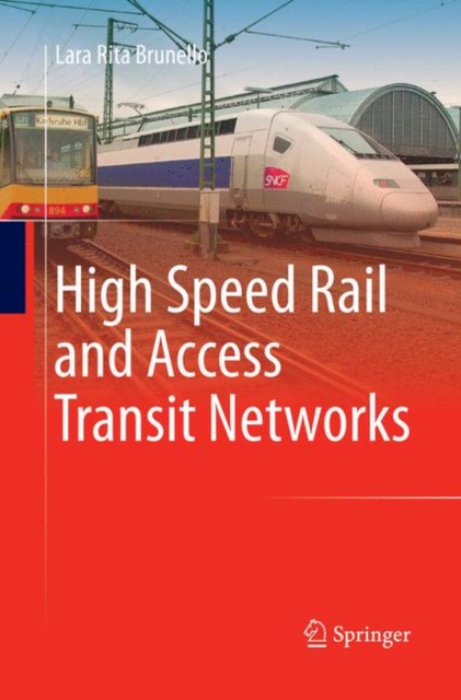 High Speed Rail and Access Transit Networks