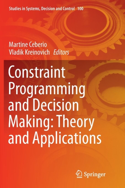 Constraint Programming and Decision Making: Theory and Applications