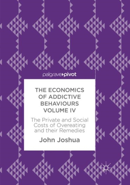Economics of Addictive Behaviours Volume IV