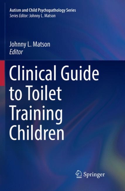 Clinical Guide to Toilet Training Children