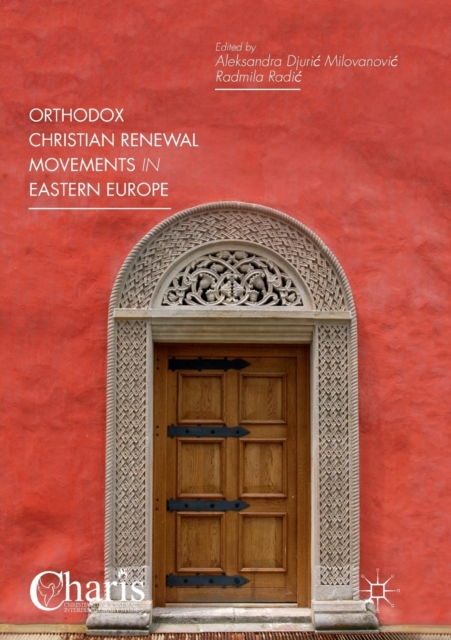 Orthodox Christian Renewal Movements in Eastern Europe