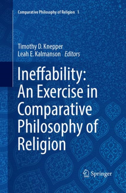 Ineffability: An Exercise in Comparative Philosophy of Religion