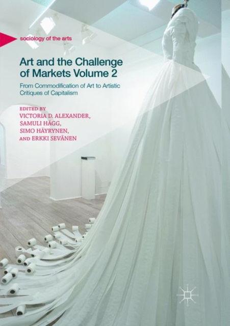 Art and the Challenge of Markets Volume 2