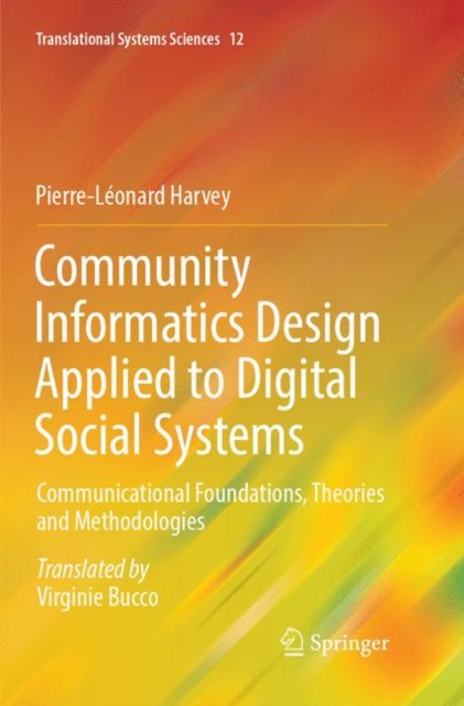Community Informatics Design Applied to Digital Social Systems