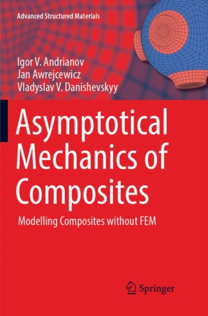 Asymptotical Mechanics of Composites