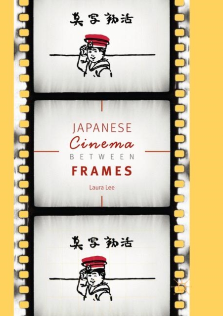 Japanese Cinema Between Frames