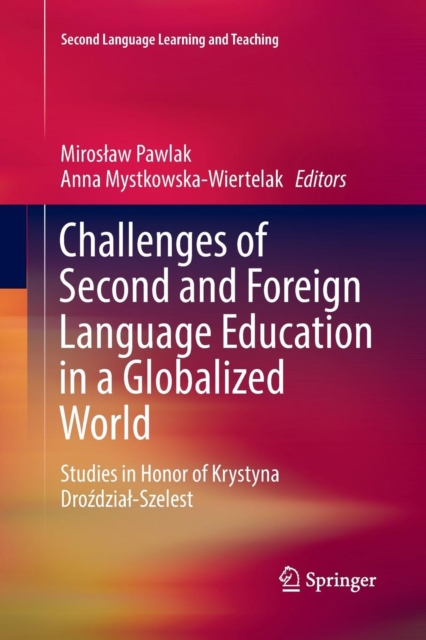 Challenges of Second and Foreign Language Education in a Globalized World