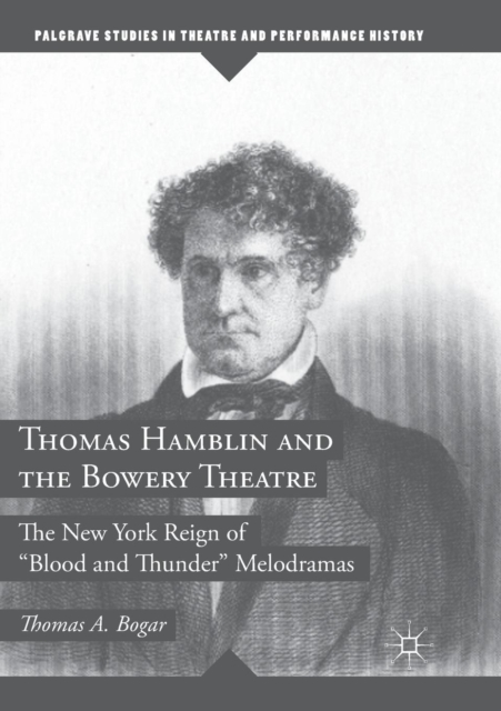 Thomas Hamblin and the Bowery Theatre