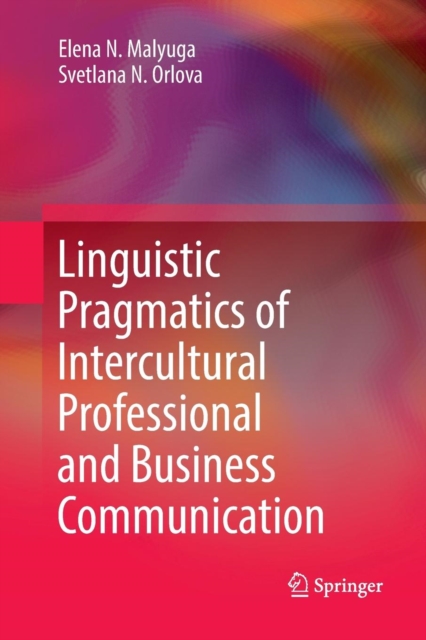 Linguistic Pragmatics of Intercultural Professional and Business Communication