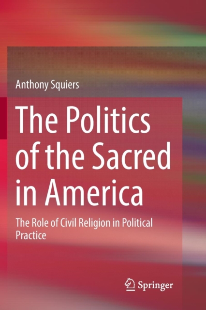 Politics of the Sacred in America