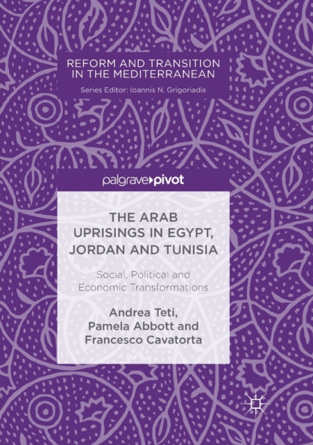 Arab Uprisings in Egypt, Jordan and Tunisia