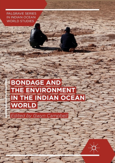 Bondage and the Environment in the Indian Ocean World