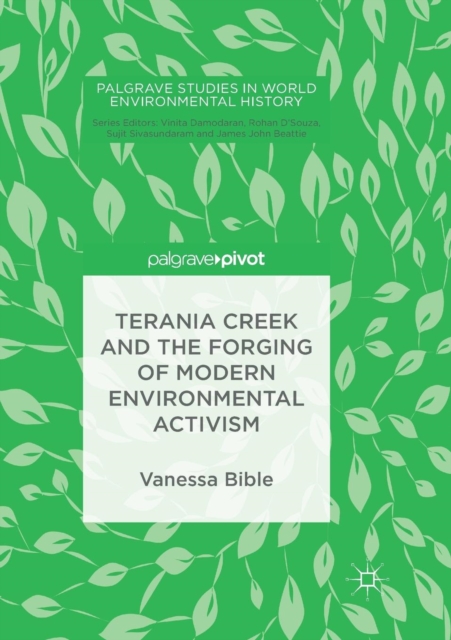 Terania Creek and the Forging of Modern Environmental Activism