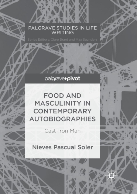 Food and Masculinity in Contemporary Autobiographies