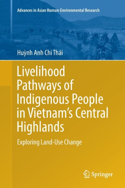 Livelihood Pathways of Indigenous People in Vietnam's Central Highlands