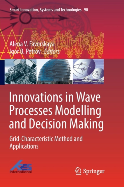 Innovations in Wave Processes Modelling and Decision Making