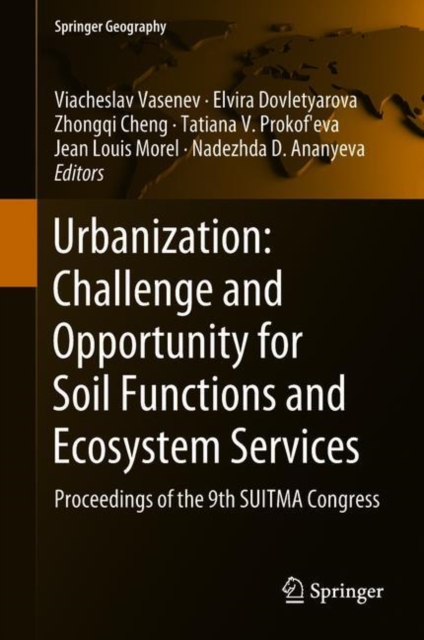 Urbanization: Challenge and Opportunity for Soil Functions and Ecosystem Services