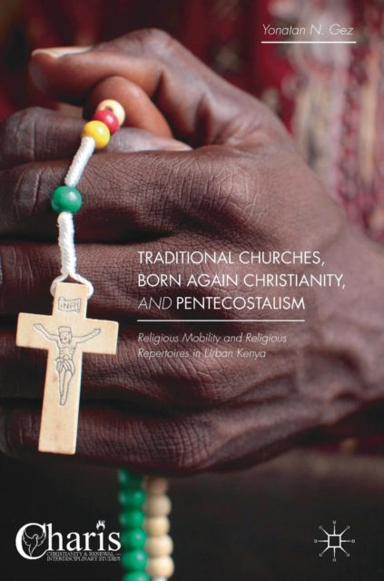 Traditional Churches, Born Again Christianity, and Pentecostalism