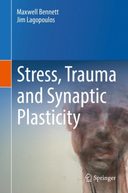 Stress, Trauma and Synaptic Plasticity