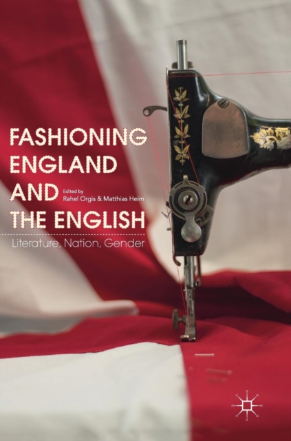 Fashioning England and the English