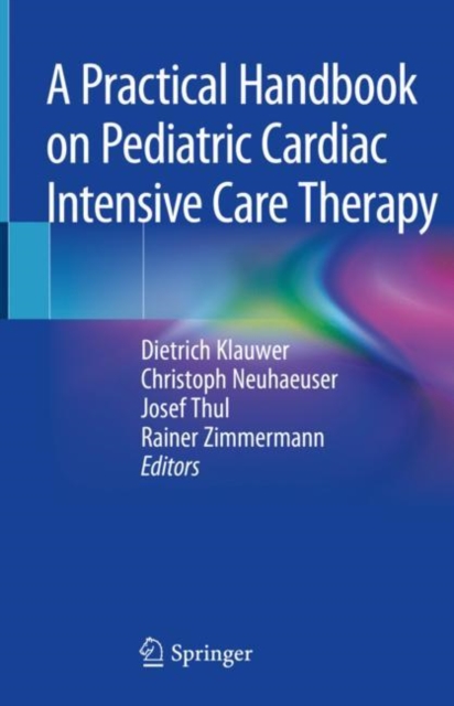 Practical Handbook on Pediatric Cardiac Intensive Care Therapy
