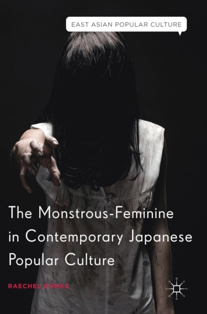 Monstrous-Feminine in Contemporary Japanese Popular Culture