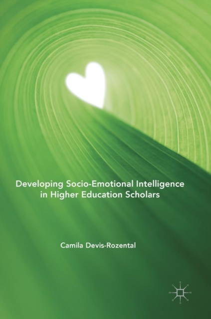 Developing Socio-Emotional Intelligence in Higher Education Scholars