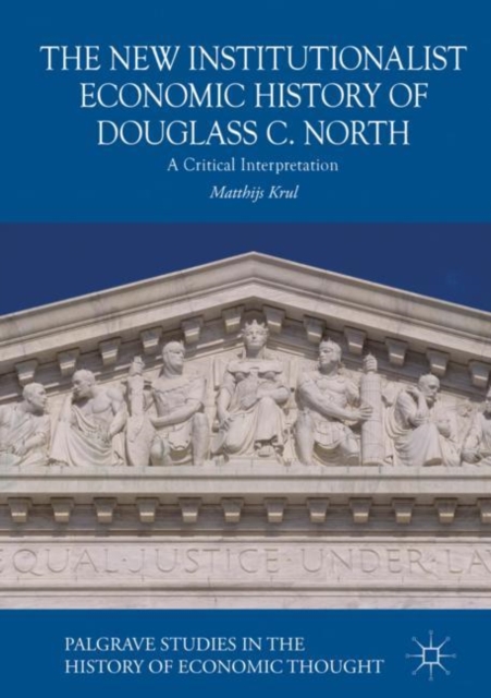 New Institutionalist Economic History of Douglass C. North
