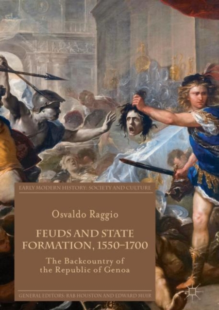 Feuds and State Formation, 1550-1700