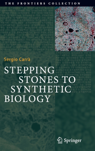Stepping Stones to Synthetic Biology