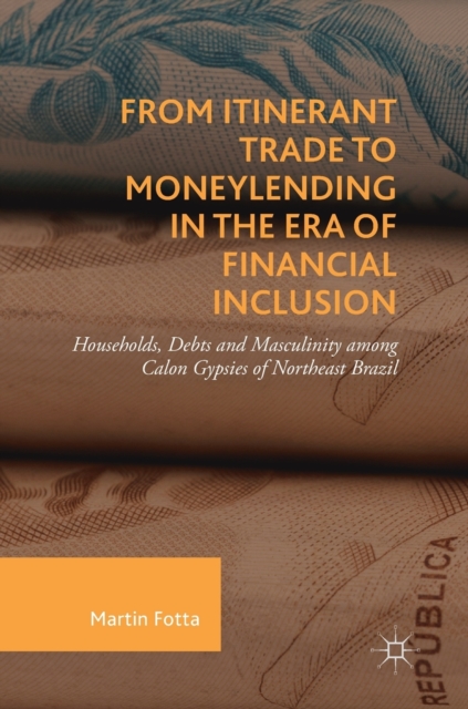 From Itinerant Trade to Moneylending in the Era of Financial Inclusion